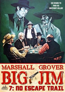 Big Jim 7: No Escape Trail