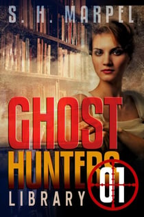 Ghost Hunters Library 01 - Ghost Hunter Mystery Parable Anthology
