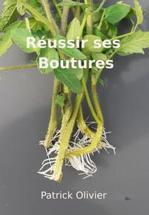 Réussir ses boutures