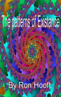 The Patterns Of Existence
