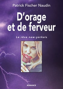 D'orage et de ferveur - Le rêve new-yorkais