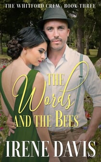 The Words and the Bees - The Whitford Crew, #3