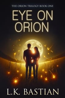 Eye on Orion - Orion Trilogy, #1