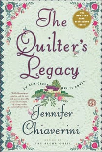 The Quilter's Legacy - An Elm Creek Quilts Novel