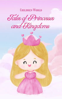 Tales of Princesses and Kingdoms - Children World, #1