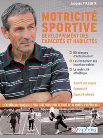 Motricité sportive - Développement des capacités et habiletés - 50 séances d'entraînement