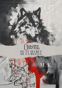 Chastel - Ou le Secret de la Bestia