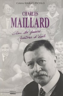 Charles Maillard - Ami des princes, maître d'école