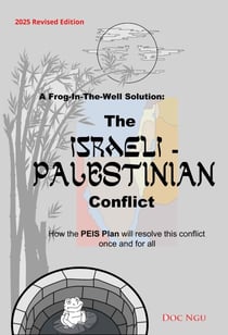 A Frog-In-The-Well Solution - The Israeli-Palestinian Conflict - A Frog-In-The-Well Solution, #1