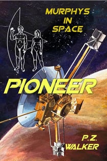 Pioneer - Murphys In Space, #1