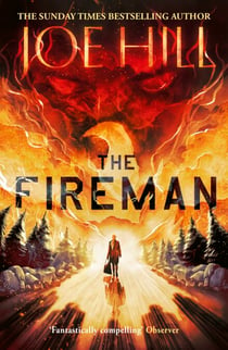 The Fireman - The chilling horror thriller from the author of NOS4A2 and THE BLACK PHONE