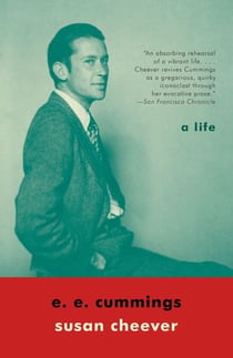 E. E. Cummings - A Life