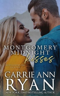 Montgomery Midnight Kisses - Montgomery Ink, #8.9