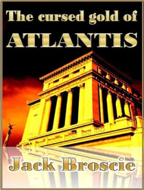 The Cursed Gold of Atlantis