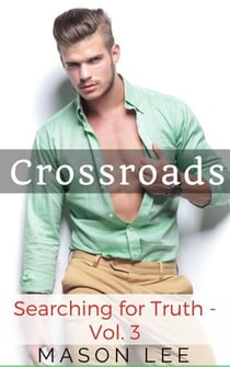 Crossroads (Searching for Truth - Vol. 3) - Searching for Truth, #3