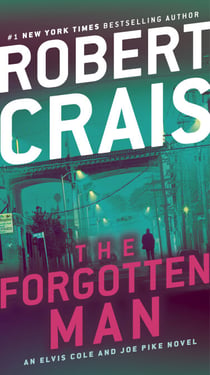 The Forgotten Man - An Elvis Cole and Joe Pike Novel
