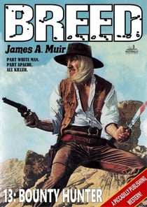 Bounty Hunter (A Breed Western #13) - Breed, #13