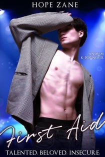 First Aid: An M/M K-Pop Novel - Fight for Dreams, #2