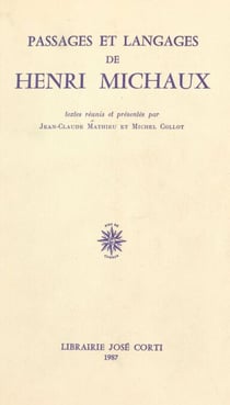 Passages et langages de Henri Michaux - Actes de la troisième «Rencontre sur la poésie moderne», ENS, juin 1986