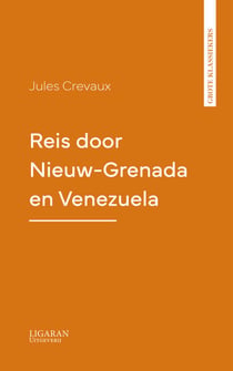 Reis door Nieuw-Grenada en Venezuela