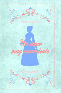 Un amor muy conveniente - Señoritas victorianas, #1
