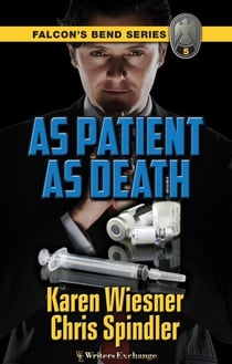 Falcon's Bend Series, Book 5: As Patient as Death - Falcon's Bend, #5