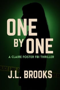One by One - Claire Foster FBI Thrillers, #3