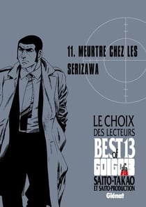 Golgo 13 - Le choix des lecteurs - Meurtre chez les Serizawa - Golgo 13 - Le choix des lecteurs - Meurtre chez les Serizawa
