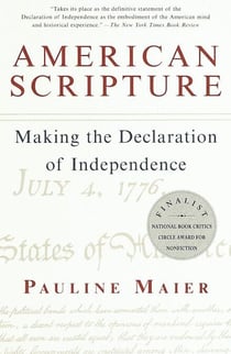 American Scripture - Making the Declaration of Independence