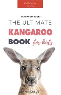 Kangaroo Books: The Ultimate Kangaroo Book for Kids - Animal Books for Kids, #9