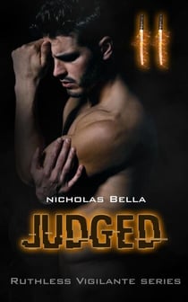 Judged - Ruthless Vigilante Series, #2