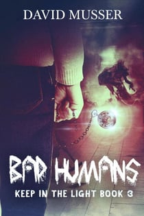 Bad Humans - Keep In The Light, #3