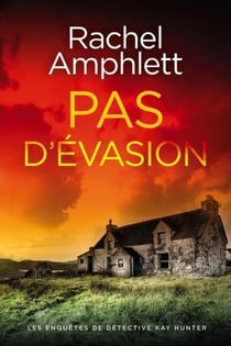 Pas d'évasion - Les enquêtes de Détective Kay Hunter, #9