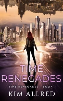Time Renegades - Time Renegades, #1