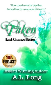 Taken: Last Chance Series Book Three - Last Chance Series, #3