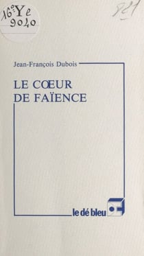 Le cœur de faïence