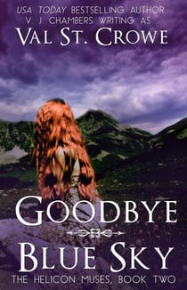 Goodbye Blue Sky - The Helicon Muses, #2