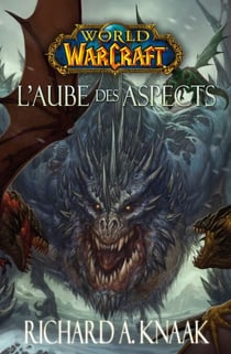 World of Warcraft - L'aube des aspects - L'Aube des Aspects