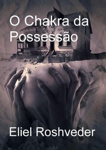 O Chakra da Possessão - Instrução para o Apocalipse, #27