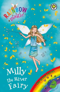Milly the River Fairy - The Green Fairies Book 6