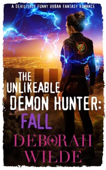 The Unlikeable Demon Hunter: Fall - Nava Katz, #5