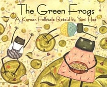 The Green Frogs - A Korean Folktale