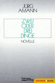 Zwei oder drei Dinge - Novelle