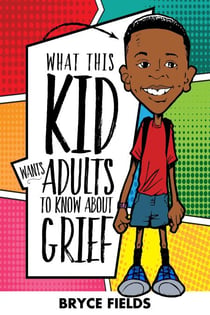 What This Kid Wants Adults to Know About Grief