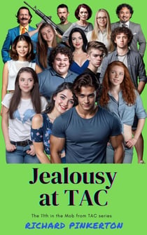 Jealousy at TAC - The Mob from TAC, #11