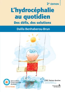 L'hydrocéphalie au quotidien 2e éd - Des défis, des solutions