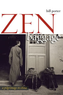 Zen Baggage - A Pilgrimage to China