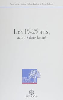 Les 15-25 ans, acteurs dans la cité - Colloque, janvier 1994, Grenoble