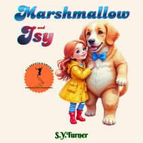Isy and Marshmallow