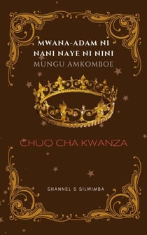 Mwana-Adam ni Nani Naye ni Nini Mungu Amkomboe - Chuo cha Kwanza, #1